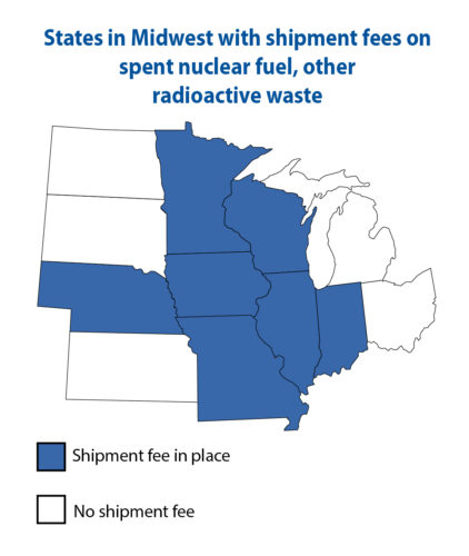 Map showing states in Midwest with shipment fees on spent nuclear fuel, other radioactive waste. 